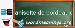 WordMeaning blackboard for anisette de bordeaux
